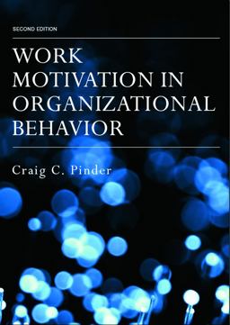 Work Motivation in Organizational Behavior 2nd 9780805856040 Front Cover