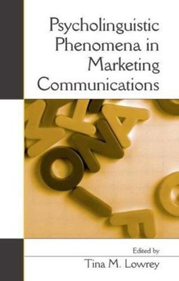 Psycholinguistic Phenomena in Marketing Communications  9780805856903 Front Cover