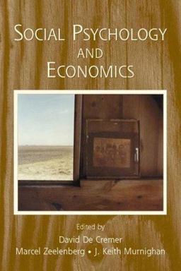 Social Psychology and Economics Social Psychology and Economics