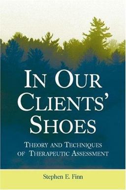 In Our Clients' Shoes Theory and Techniques of Therapeutic Assessment  9780805857641 Front Cover