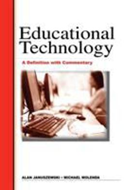 Educational Technology A Definition with Commentary 2nd 9780805858617 Front Cover