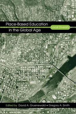 Place-Based Education in the Global Age Local Diversity  9780805858648 Front Cover