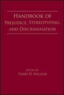 Handbook of Prejudice, Stereotyping, and Discrimination  9780805859522 Front Cover
