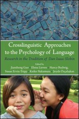 Crosslinguistic Approaches to the Psychology of Language
