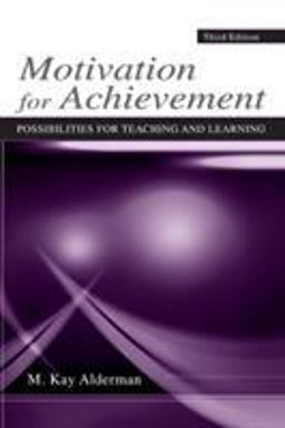 Motivation for Achievement Possibilities for Teaching and Learning 3rd 9780805860481 Front Cover