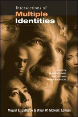 Intersections of Multiple Identities A Casebook of Evidence-Based Practices with Diverse Populations  9780805861907 Front Cover