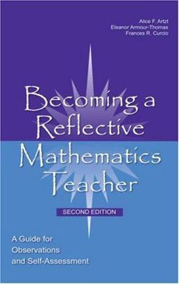 Becoming a Reflective Mathematics Teacher A Guide for Observations and Self-Assessment 2nd 9780805861945 Front Cover