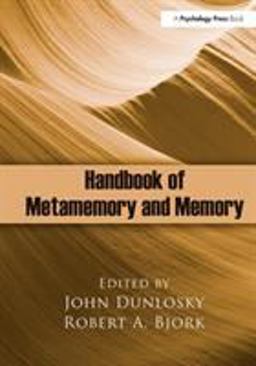 Handbook of Metamemory and Memory