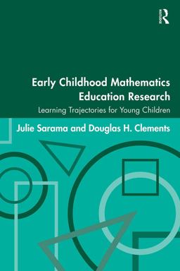 Early Childhood Mathematics Education Research Learning Trajectories for Young Children  9780805863093 Front Cover