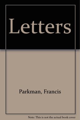Letters of Francis Parkman