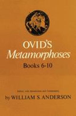 Ovid's Metamorphoses, Books 6-10  9780806114569 Front Cover