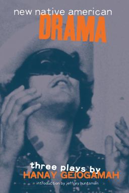 New Native American Drama Three Plays  9780806116976 Front Cover