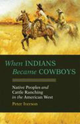 When Indians Became Cowboys When Indians Became Cowboys