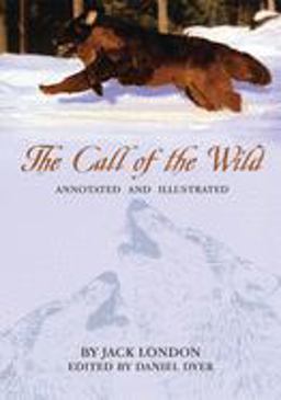 Call of the Wild Annotated and Illustrated  9780806129204 Front Cover