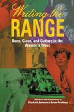 Writing the Range Race, Class, and Culture in the Women's West  9780806129525 Front Cover