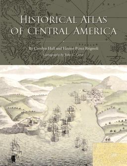 Historical Atlas of Central America  9780806130385 Front Cover