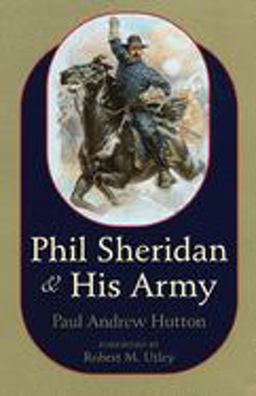 Phil Sheridan and His Army  9780806131887 Front Cover