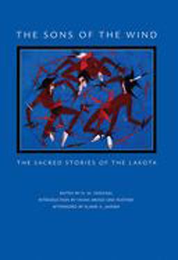 Sons of the Wind The Sacred Stories of the Lakota  9780806132242 Front Cover