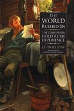 World Rushed In The California Gold Rush Experience  9780806134642 Front Cover