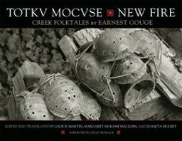 Totkv Mocvse/New Fire Creek Folktales  9780806136295 Front Cover