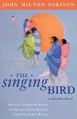 Singing Bird A Cherokee Novel  9780806138183 Front Cover
