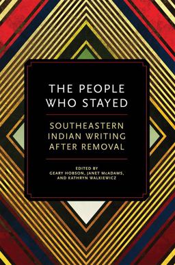 People Who Stayed Southeastern Indian Writing after Removal  9780806141367 Front Cover