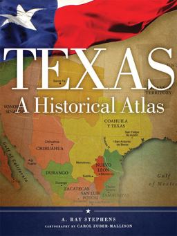 Texas A Historical Atlas  9780806143071 Front Cover