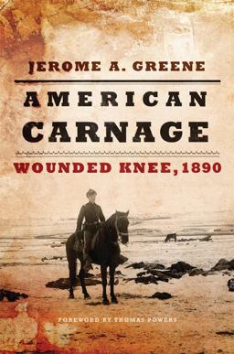 American Carnage Wounded Knee, 1890  9780806144481 Front Cover
