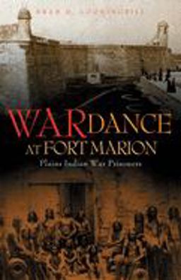 War Dance at Fort Marion Plains Indian War Prisoners  9780806144672 Front Cover