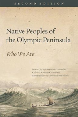 Native Peoples of the Olympic Peninsula Who We Are 2nd 9780806146706 Front Cover