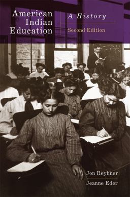 American Indian Education A History 2nd 9780806157764 Front Cover