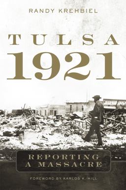 Tulsa 1921 Reporting a Massacre  9780806163314 Front Cover