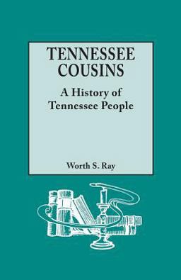 Tennessee Cousins : A History of Tennessee People  9780806302898 Front Cover