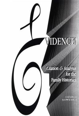 Evidence! Citation and Analysis for the Family Historian  9780806315430 Front Cover