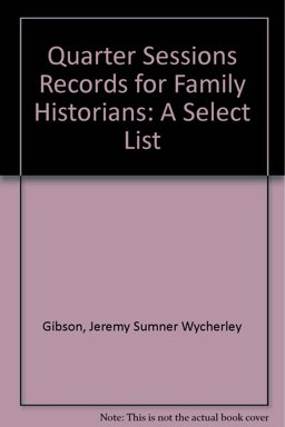 Quarter Sessions Records for Family Historians Quarter Sessions Records for Family Historians