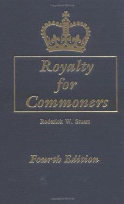 Royalty for Commoners The Complete Known Lineage of John of Gaunt, Son of Edward III, King of England and Queen Philippa 4th 9780806316871 Front Cover