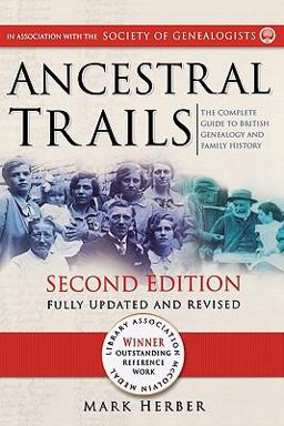 Ancestral Trails The Complete Guide to British Genealogy and Family History 2nd 9780806317717 Front Cover