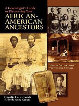 Genealogist's Guide to Discovering Your African-American Ancestors  9780806317885 Front Cover