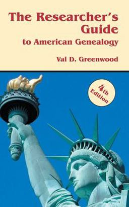 Researcher's Guide to American Genealogy. 4th Edition  9780806320670 Front Cover