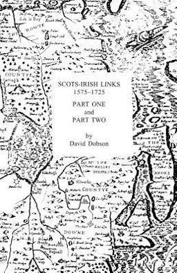 Scots-Irish Links, 1575-1725