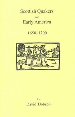 Scottish Quakers and Early America, 1650-1700