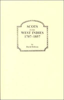 Scots in the West Indies, 1707-1857