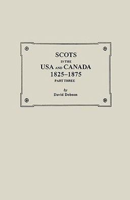 Scots in the USA and Canada, 1825-1875