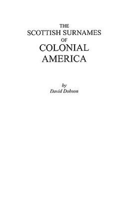 The Scottish Surnames of Colonial America