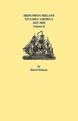 Ships from Ireland to Early America, 1623-1850