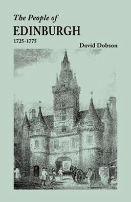The People of Edinburgh, 1725-1775