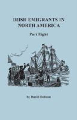 Irish Emigrants in North America. Part Eight