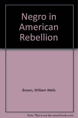 Negro in American Rebellion Negro in American Rebellion