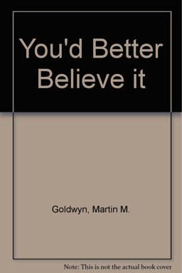 You'd Better Believe It!