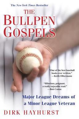 Bullpen Gospels A Non-Prospect's Pursuit of the Major Leagues and the Meaning of Life  9780806531434 Front Cover